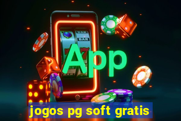 jogos pg soft gratis